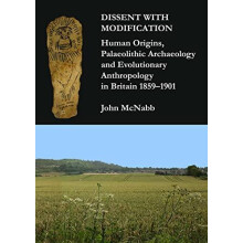 Dissent with Modification Human Origins Palaeolithic Archaeology and E