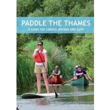 Paddle the Thames by Mark Rainsley Paperback Book