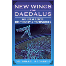 New Wings for Daedalus by Dr Israel Regardie Paperback Book
