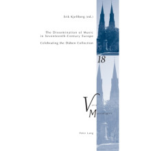 The Dissemination of Music in SeventeenthCentury Europe Paperback Book
