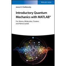Introductory Quantum Mechanics with MATLAB by Chelikowsky James R. Uni