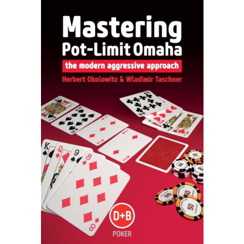 Mastering Potlimit Omaha by Wladimir Taschner Paperback Book