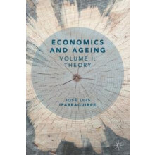 Economics and Ageing by Jose Luis Iparraguirre Paperback Book