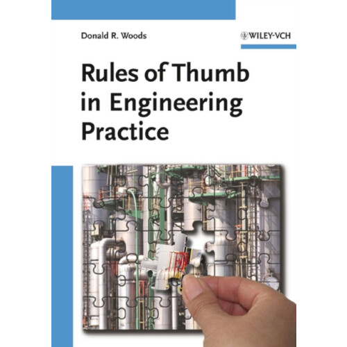 Rules of Thumb in Engineering Practice by Woods Donald R. McMaster Uni