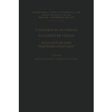 Colloquium on Fatigue Colloque de Fatigue Kolloquium uber Ermudungsfes