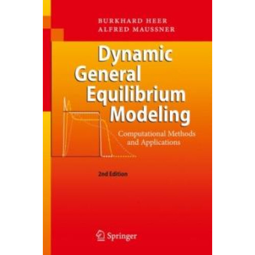 Dynamic General Equilibrium Modeling by Alfred Maussner Hardcover Book