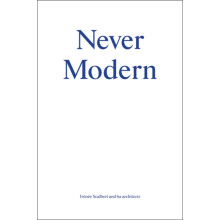 Never Modern by Irenee Scalbert Paperback Book