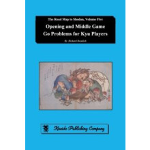 Opening and Middle Game Go Problems for Kyu Players by Richard Bozulic