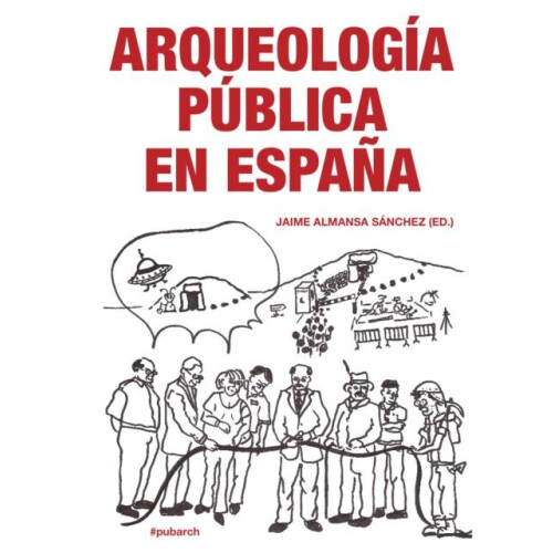 Arqueologia Publica en Espana Paperback Book