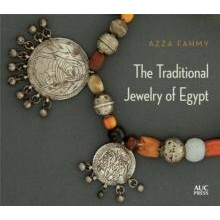 The Traditional Jewelry of Egypt by Azza Fahmy Hardcover Book