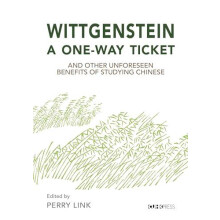 Wittgenstein a OneWay Ticket and Other Unforeseen Benefits of Studying