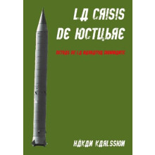 La crisis de octubre. Detras de la narrativa dominante by Hakan Karlss