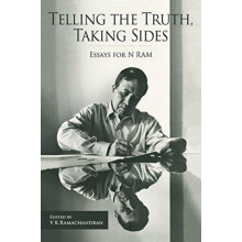 Telling the Truth Taking Sides Essays for N. Ram by V Ramachandran Har