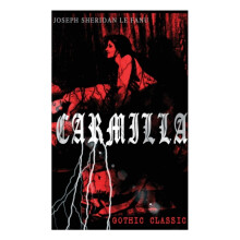 Carmilla Gothic Classic by Joseph Sheridan Le Fanu Paperback Book