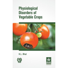 Physiological Disorders of Vegetable Crops by K L Bhat Hardcover Book