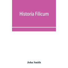 Historia filicum an exposition of the nature number and organography o