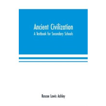 Ancient Civilization by Roscoe Lewis Ashley Paperback Book