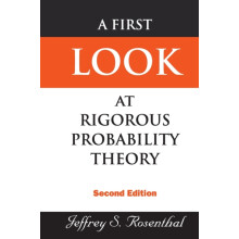 First Look At Rigorous Probability Theory A 2nd Edition by Rosenthal J