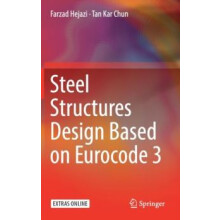 Steel Structures Design Based on Eurocode 3 by Tan Kar Chun Hardcover