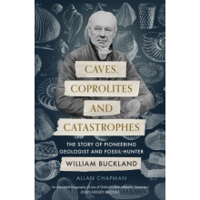 Caves Coprolites and Catastrophes by Dr Allan Chapman Paperback Book