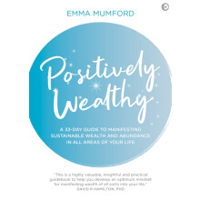 Positively Wealthy by Emma Mumford Paperback Book