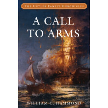 A Call to Arms by William C. Hammond Paperback Book
