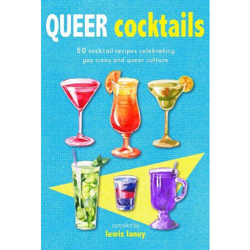 Queer Cocktails Hardcover Book