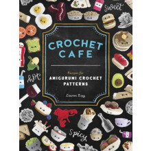 Crochet Cafe by Lauren Espy Paperback Book