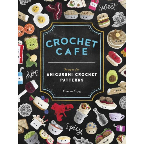 Crochet Cafe by Lauren Espy Paperback Book