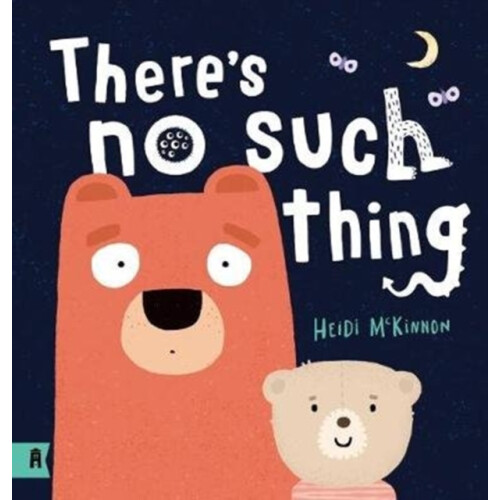 Theres No Such Thing by Heidi McKinnon Hardcover Book