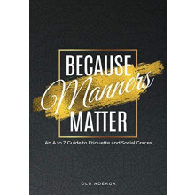 Because Manners Matter by Olu Adeaga Paperback Book