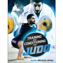Training and Conditioning for Judo by Aurelien BroussalDerval Paperbac