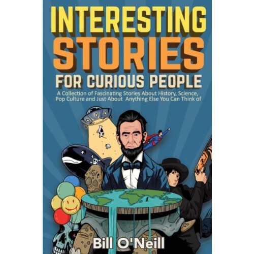 Interesting Stories For Curious People by Bill ONeill Paperback Book