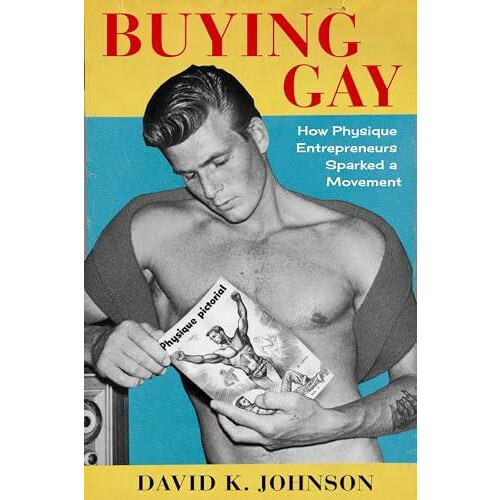 Buying Gay by David K. Johnson Paperback Book