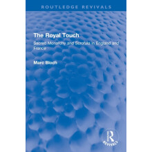The Royal Touch Routledge Revivals by Marc Bloch Paperback Book