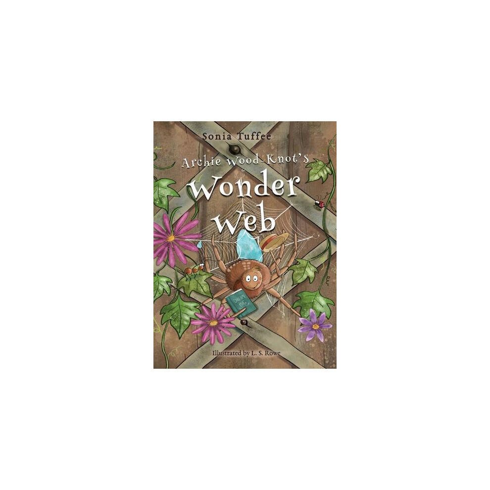 Riachristiecollections Archie Woodknots Wonder Web By Sonia Tuffee Hardcover Book
