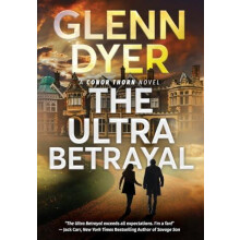 The Ultra Betrayal by Glenn Dyer Hardcover Book