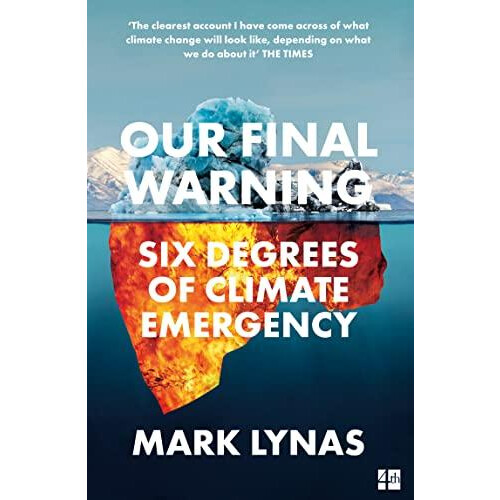 Our Final Warning by Mark Lynas Paperback Book