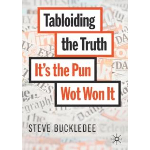 Tabloiding the Truth by Steve Buckledee Paperback Book