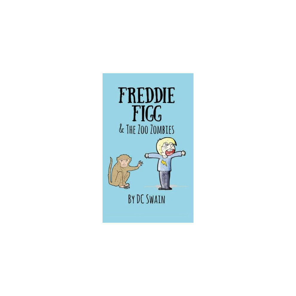 Riachristiecollections Freddie Figg Amp The Zoo Zombies By Dc Swain Paperback Book