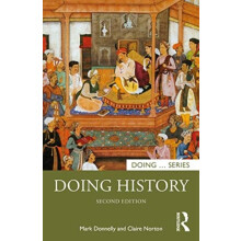 Doing History by Norton Claire St. Marys University College UK Paperba