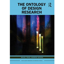 The Ontology of Design Research by Miguel Angel Herrera Batista Hardco
