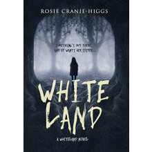Whiteland by Rosie CranieHiggs Hardcover Book