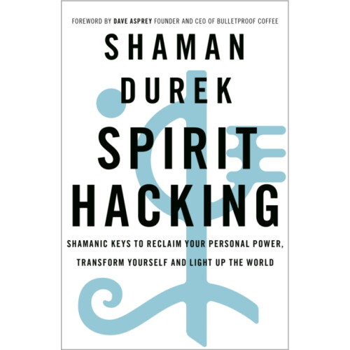 Spirit Hacking by Shaman Durek Paperback Book