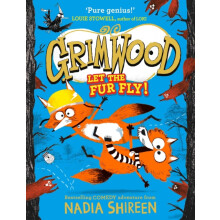Grimwood Let the Fur Fly by Nadia Shireen Hardcover Book