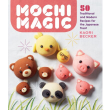 Mochi Magic by Kaori Becker Paperback Book