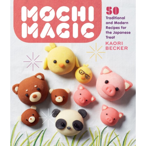 Mochi Magic by Kaori Becker Paperback Book