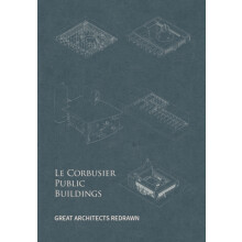 Le Corbusier Public Buildings by Yu Fei Hardcover Book