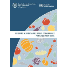 Regimes alimentaires sains et durables by Food and Agriculture Organiz