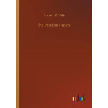 The Peterkin Papers by Lucretia P Hale Paperback Book